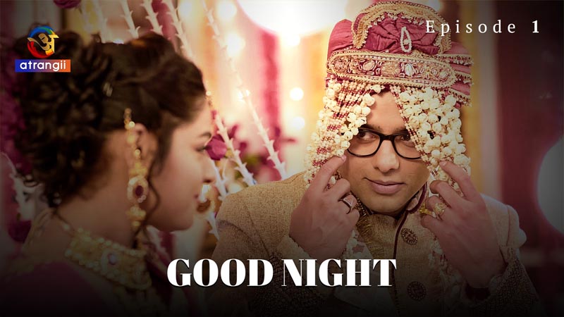 Good Night | Season 01 | Episode 01